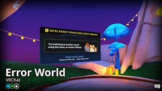 Error World | VRChat World Showcase