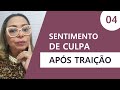 Sentimento De Culpa Após A Traição / Bel Responde - 04 | Isabel Ferreira