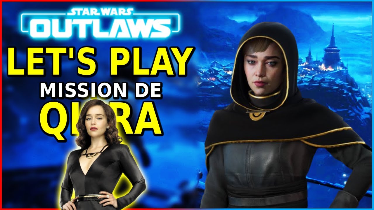 La Mission De QI RA Kijimi Star Wars Outlaws LET S PLAY YouTube la-mission-de-qi-ra-kijimi-star-wars-outlaws-let-s-play-youtube
