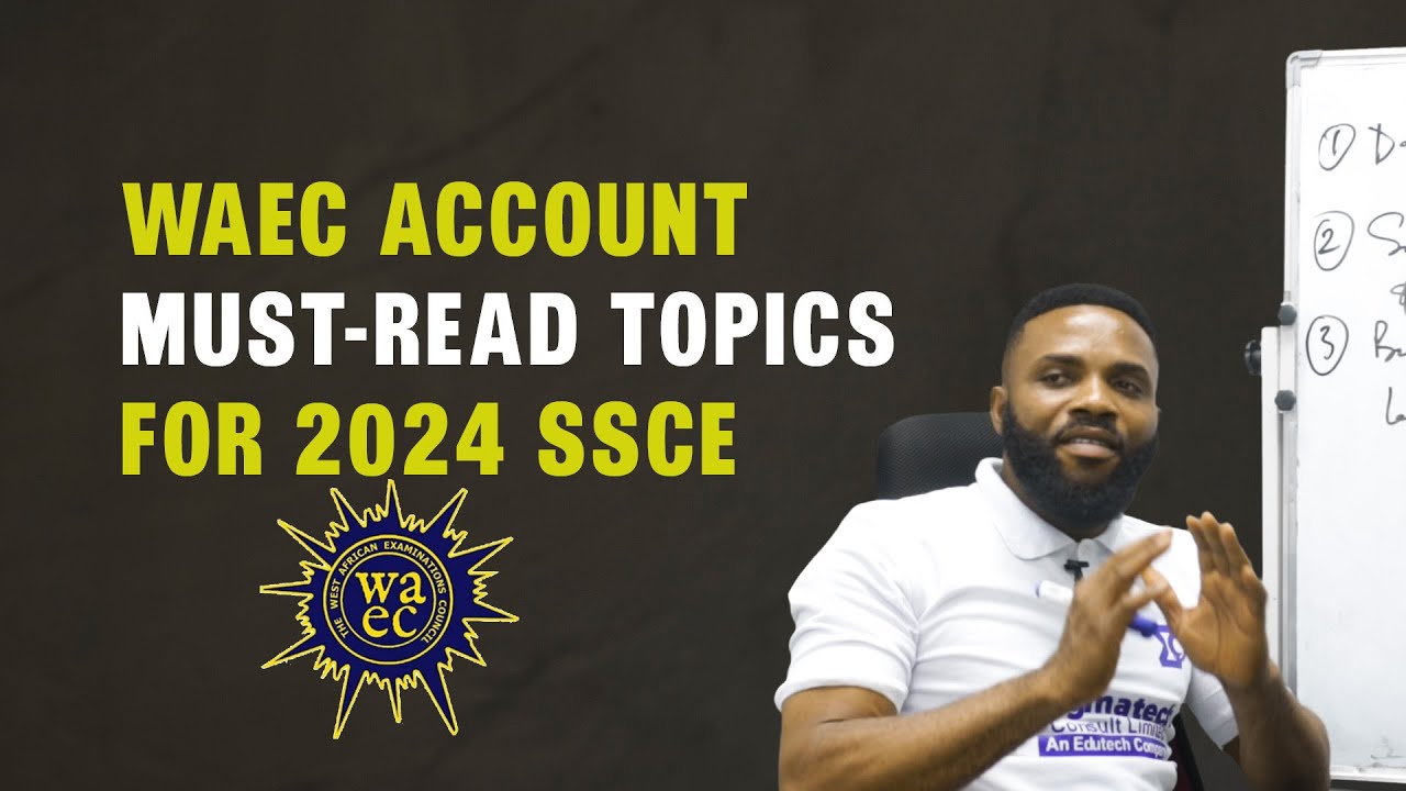 SSCE ACCOUNT MOST REPEATED TOPICS FOR 2024 WAEC CANDIDATES