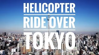 Helicopter Ride Over the Highest Tower in Japan - Tokyo Sky Tree | Ultimate Travel Guide