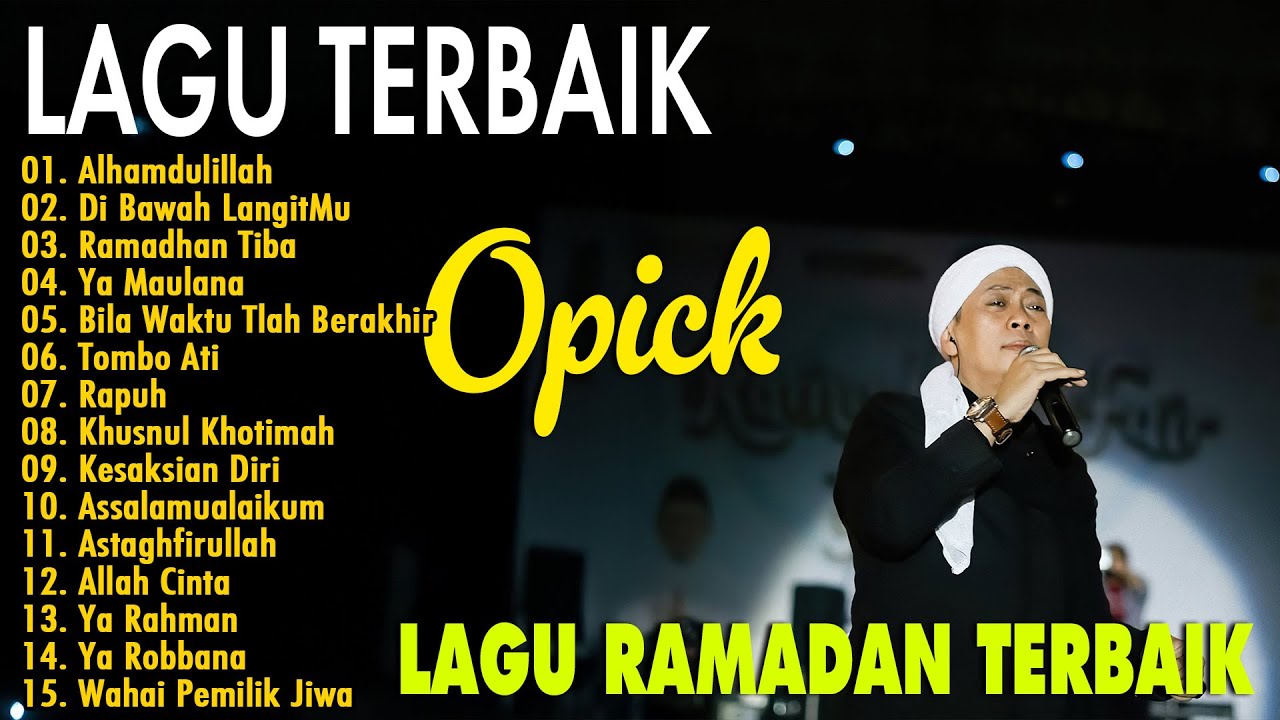 Kumpulan Lagu Opick Terbaru & Terbaik - Nostalgia Lagu Religi Islam
