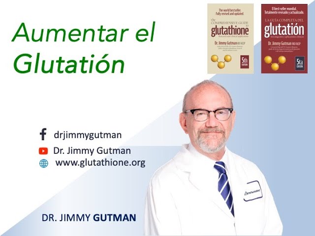 jimmy gutman glutathione book Aumentar el Glutatión