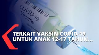 Siap-siap Vaksin Covid-19 untuk Anak, Presiden: BPOM Izinkan Sinovac untuk 12-17 Tahun
