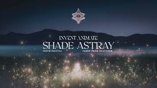 Invent Animate - Shade Astray [Instrumental]