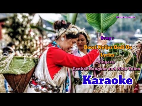 Boori Nyijer Gedi GeNyishi SongKaraoke Version with LyricsLenbai Hangkar and Nido Yalen