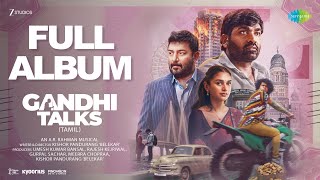 Gandhi Talks (Tamil) - Full Album | Vijay Sethupathi | Arvind Swamy | Aditi Rao Hydari | A.R. Rahman