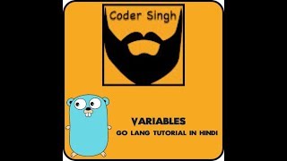 3 - Variables - Go Lang Tutorial In Hindi