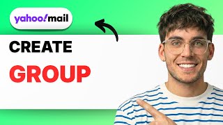 How to Create a Group in Yahoo Mail [2026 Full Guide]