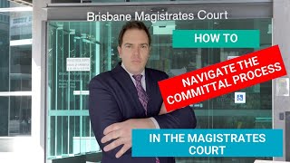 How to navigate the committal process in the Queensland Magistrates Courts