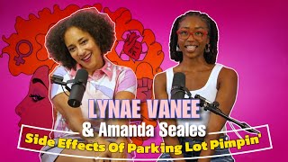 Side Effects Of Parking Lot Pimpin’▫️LYNAE VANEE