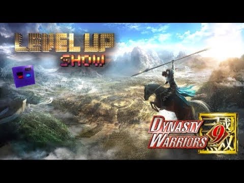 Level Up show, 3 сезон, 6 серия  Обзор Dynasty Warriors 9