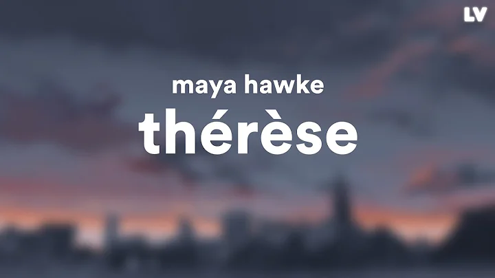 Maya Hawke  Thrse // Lyrics