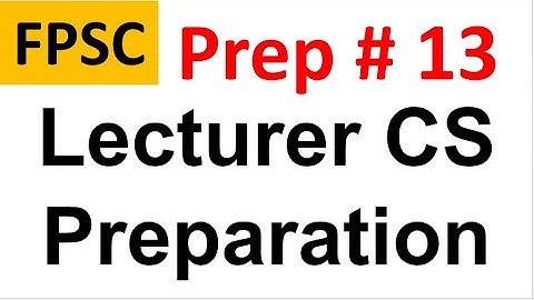 FPSC Computer Science Lecturer Preparation tutorial 13 | FPSC Lecturer Computer Test Preparation