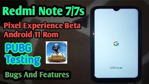 Redmi Note7/7s ! Pixel experience (Android 11) rom for redmi note7/7s ! Full Information !