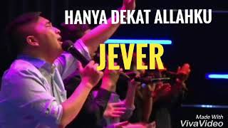 Video thumbnail of "Hanya Dekat Allahku - Chandra Jever"