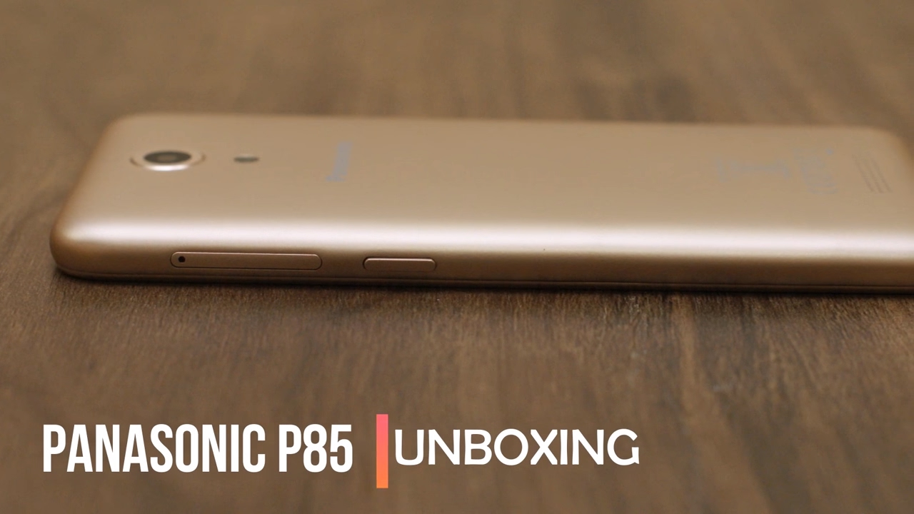 Panasonic P85 Unboxing and first impression