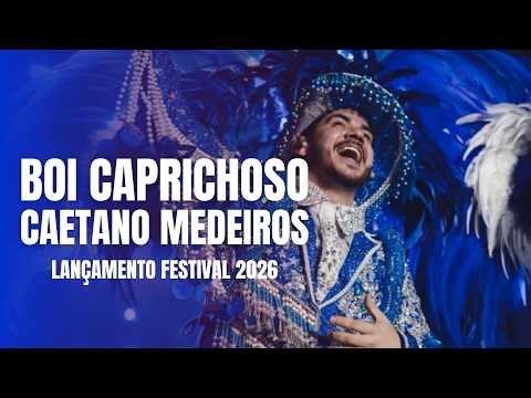 BOI CAPRICHOSO: VERSO 03 CAETANO MEDEIROS NO LANÇAMENTO DO FESTIVAL 2026