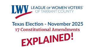 Explaining the 17 Texas Constitutional Amendments on the Nov 2025 ballot