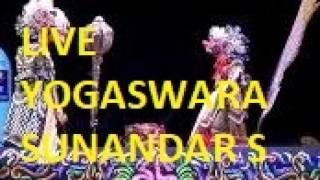 🔴 Pagelaran wayang golek PUTRA GIRIHARJA 3 dalang YOGASWARA SUNANDAR SUNARYA - LIVE MALAM INI