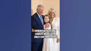 Nobody Notices King Charles Broke Royal Rules for 3 People #camilla #elizabeth #kingcharles #royal