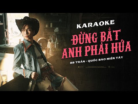 DON'T MAKE ME PROMISE - BB TRAN | OFFICIAL KARAOKE