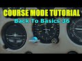 FS2020: Course (CRS) Mode Tutorial (For ILS Approaches) - Back To Basics With MSFS Part 36