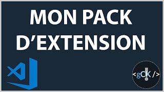 Mon Pack Dextension Pour Visual Studio Code Quelles Extensions Jutilise Pour Développer