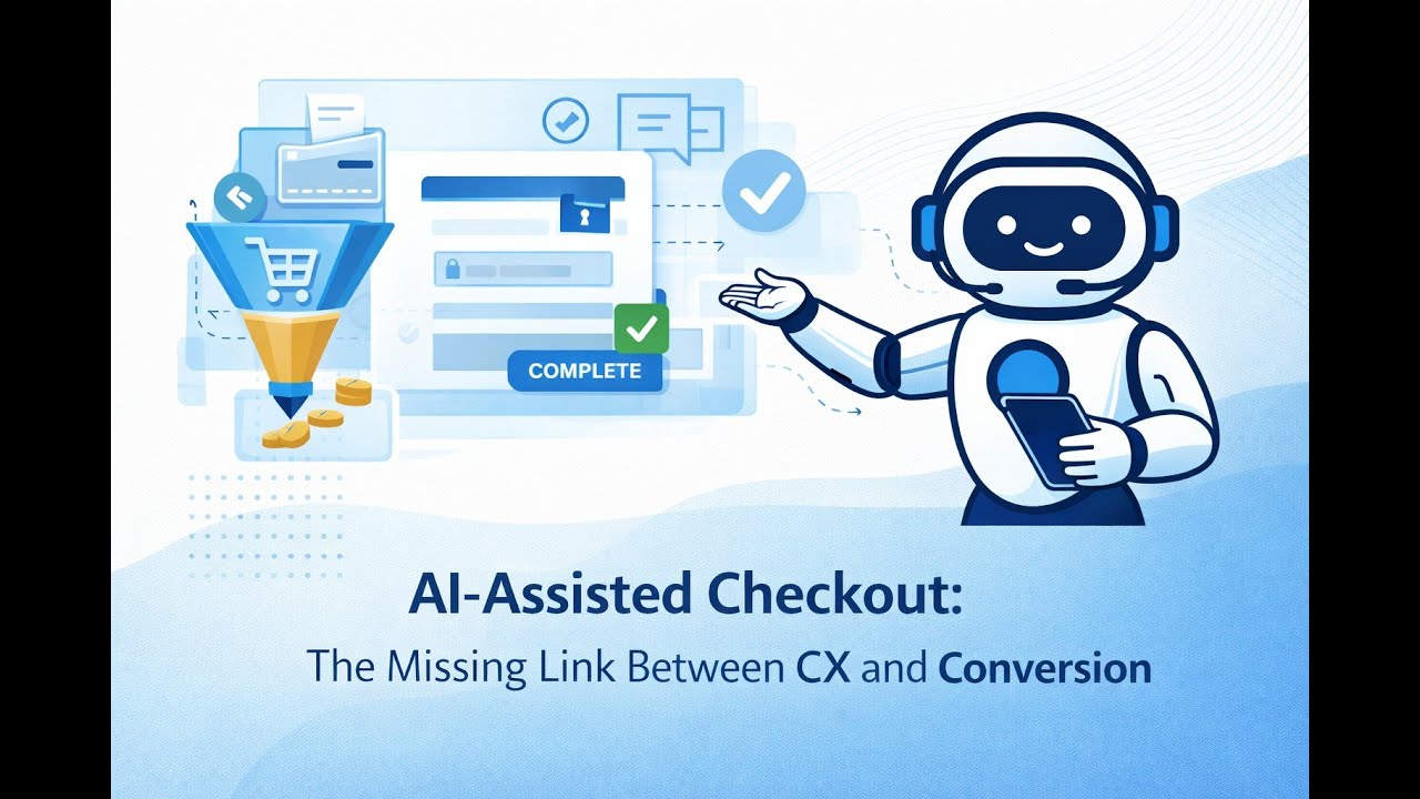 AI-Assisted Checkout: The Missing Link Between CX and Conversion