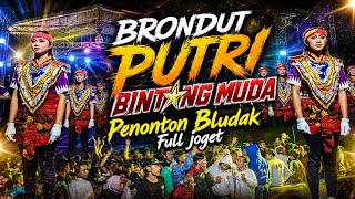 BRONDUT PUTRI BINTANG MUDA LIVE DUSUN KRUWET DESA SUMURARUM KECAMATAN GRABAG KABUPATEN MAGELANG