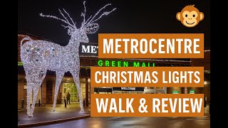 Metrocentre Christmas Lights – Walk & Review