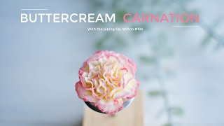 Buttercream Carnation Piping Tutorial – Hướng dẫn bắt hoa cẩm chướng từ kem bơ