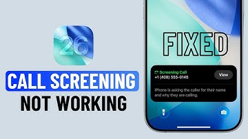 [FIXED] Call Screening Not Working on iOS 26