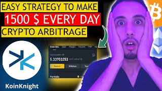 Up To 1500 USD Profit Daily With This Crypto Arbitrage Strategy Super Easy! Using Koinknight