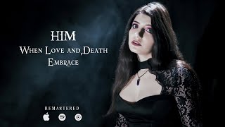 HIM - When Love and Death Embrace (Remastered Cover by Alexandrite)