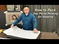 How to Pack Your Pastel Painting for Shipping
