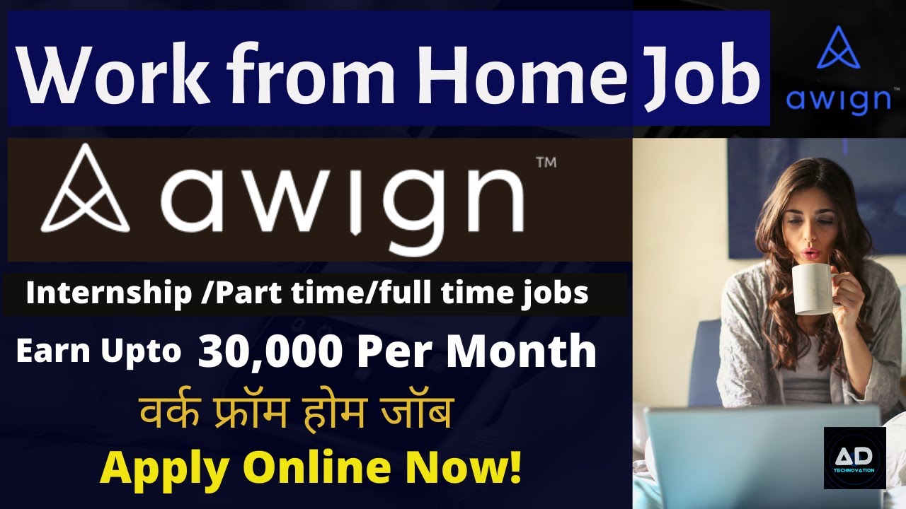 Work from Home Job/Part Time Job & full Time Jobs/Awign App & Website ...