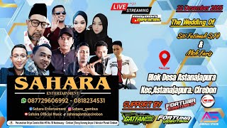   Sahara Entertainment  Sesion 2  Wedding Fatimah U0026 Faris  Astanajapura  Cirebon