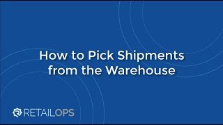 How to Pick Shipment Waves in RetailOps