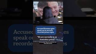 Accused Russian spies speak out in secretly recorded prison tapes | ABC NEWS Guide