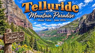 Telluride - Mountain Paradise - Music Video