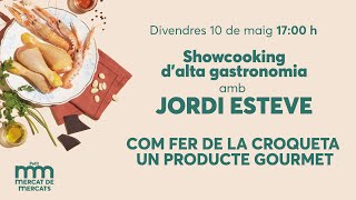 🔴 EN DIRECTE - Showcooking d’alta gastronomia amb Jordi Esteve