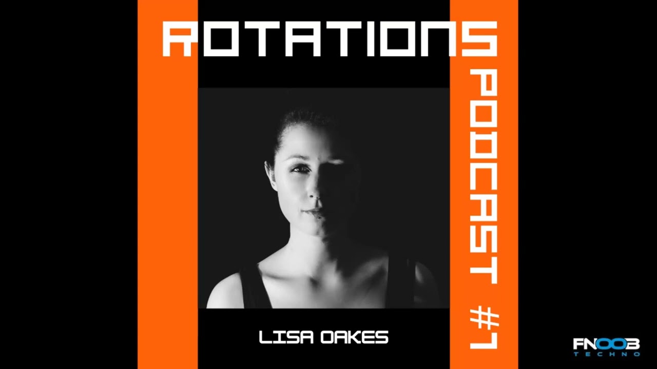 Lisa Oakes - Rotations Podcast #1