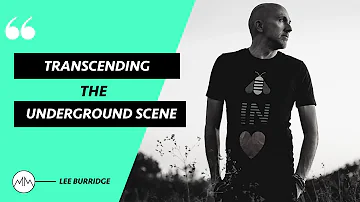 Transcending The Underground Scene | Lee Burridge Interview | Mission Makers Podcast (Trailer)