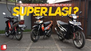 Kenapa Yamaha Tidak Bisa Membuat Motor Super Seperti Jaman Dulu   Emang Iya 