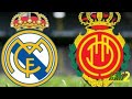 موعد مباراة ريال مدريد ضد ريال مايوركا القادمة للجولة 20 من الدوري الإسباني 