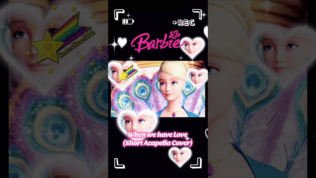 Barbie | When we have love [Acapella Cover] | Barbie Island Princess 