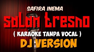 Download lagu Salam Tresno - Safira Inema ( dj version ) | karaoke tanpa vocal