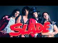 * Slade |FHD| *