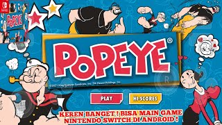 Keren Banget ! Bisa Main Game Popeye Di Android Full Offline Dan Lancar ! screenshot 1
